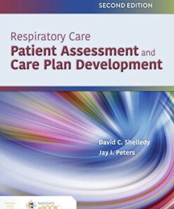 Respiratory Care: Patient Assessment and Care Plan Development, 2nd Edition (Original PDF from Publisher)