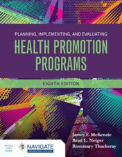Planning, Implementing and Evaluating Health Promotion Programs, 8th Edition 2022 Original PDF