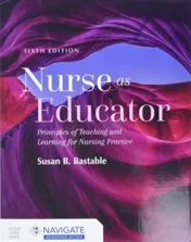Nurse as Educator: Principles of Teaching and Learning for Nursing Practice: Principles of Teaching and Learning for Nursing Practice, 6th Edition 2021 EPUB & converted pdf