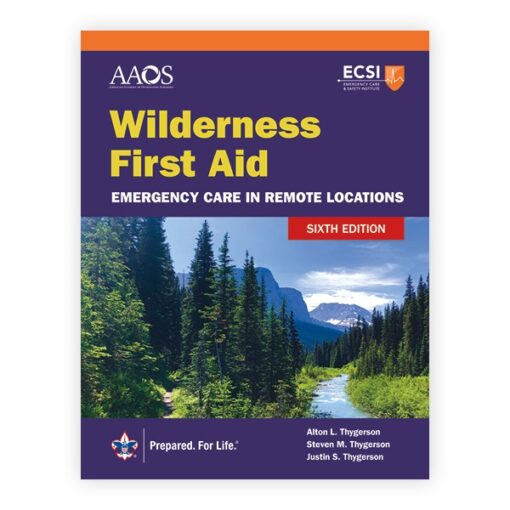 Wilderness First Aid: Emergency Care in Remote Locations, 6th Edition (Original PDF from Publisher)