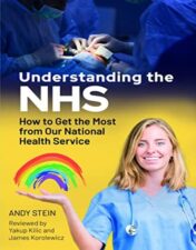 Understanding the NHS: How to Get the Most from Our National Health Service 2022 Original PDF