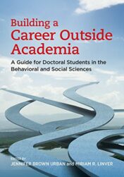 Building a Career Outside Academia: A Guide for Doctoral Students in the Behavioral and Social Sciences (EPUB+PDF)