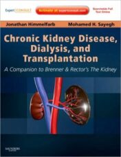 Chronic Kidney Disease, Dialysis, and Transplantation: A Companion to Brenner and Rector’s The Kidney, 3rd Edition (ORIGINAL PDF)