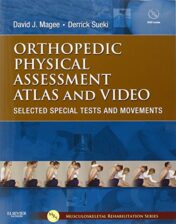 Orthopedic Physical Assessment Atlas and Video: Selected Special Tests and Movements (Musculoskeletal Rehabilitation) (Original PDF )