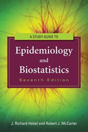 A Study Guide to Epidemiology and Biostatistics, 7th Edition (Original PDF)
