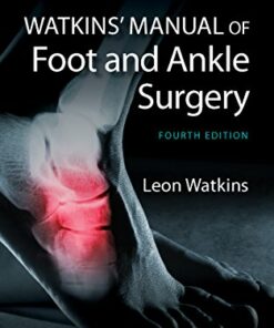 Watkins’ Manual of Foot and Ankle Medicine and Surgery, Fourth Edition (Original PDF from Publisher)
