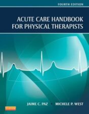 Acute Care Handbook for Physical Therapists, 4th Edition