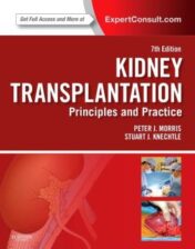 Kidney Transplantation – Principles and Practice, 7th Edition (ORIGINAL PDF)