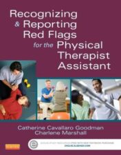 Recognizing and Reporting Red Flags for the Physical Therapist Assistant