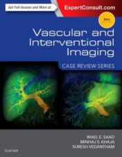 Vascular and Interventional Imaging: Case Review Series, 3rd Edition (ORIGINAL PDF)