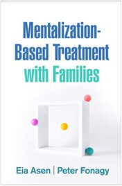 Mentalization-Based Treatment with Families (Original PDF)