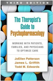 The Therapist's Guide to Psychopharmacology, Third Edition: Working with Patients, Families, and Physicians to Optimize Care 2021 Original PDF