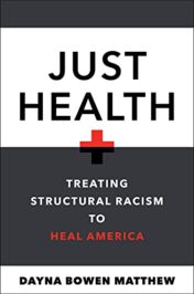 Just Health: Treating Structural Racism to Heal America 2022 Original PDF