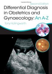 Differential Diagnosis in Obstetrics & Gynaecology: An A-Z, Second Edition (Original PDF)