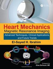 Heart Mechanics: Magnetic Resonance Imaging―Advanced Techniques, Clinical Applications, and Future Trends (Volume 2) (PDF)