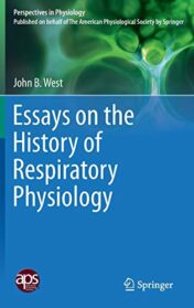 Essays on the History of Respiratory Physiology (Perspectives in Physiology) Original PDF