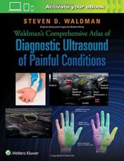 Waldman’s Comprehensive Atlas of Diagnostic Ultrasound of Painful Conditions (EPUB and CONVERTED PDF)