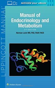 Manual of Endocrinology and Metabolism (Lippincott Manual Series), 5th Edition  