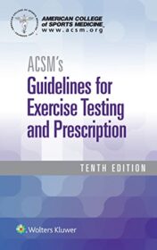 ACSM’s Guidelines for Exercise Testing and Prescription, 10th Edition (EPUB+PDF)