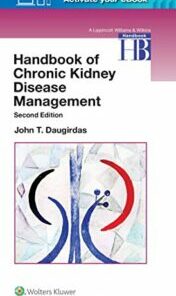 Handbook of Chronic Kidney Disease Management, 2nd Edition Original PDF 2018