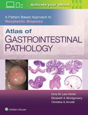 Atlas of Gastrointestinal Pathology: A Pattern Based Approach to Neoplastic Biopsies (ePUB+PDF)