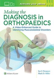 Making the Diagnosis in Orthopaedics: A Multimedia Guide  