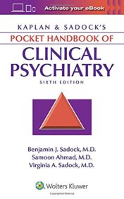 Kaplan & Sadock’s Pocket Handbook of Clinical Psychiatry, 6th Edition (High Quality Scanned PDF)