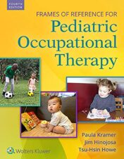 Frames of Reference for Pediatric Occupational Therapy, 4ed (ePub+Converted PDF)