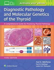 Diagnostic Pathology and Molecular Genetics of the Thyroid: A Comprehensive Guide for Practicing Thyroid Pathology (ePub+Converted PDF)