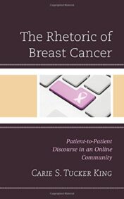 The Rhetoric of Breast Cancer: Patient-to-Patient Discourse in an Online Community (Lexington Studies in Health Communication) (EPUB and CONVERTED PDF)