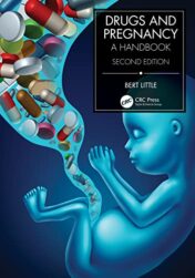 Drugs and Pregnancy: A Handbook, 2nd Edition (Series in Maternal-fetal Medicine) 2022 Original PDF