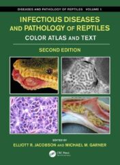 Infectious Diseases and Pathology of Reptiles: Color Atlas and Text, Diseases and Pathology of Reptiles, Volume 1, 2nd Edition (Original PDF)