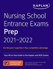 Nursing School Entrance Exam Preps 2021-2022: Your All-in-One Guide to the Kaplan and HESI Exams EPUB 2021