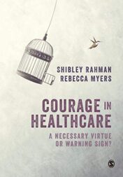 Courage in Healthcare: A Necessary Virtue or Warning Sign? Original PDF 