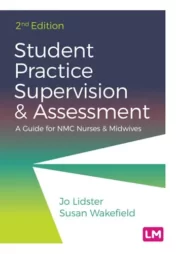 Student Practice Supervision and Assessment A Guide for NMC Nurses and Midwives 2021 epub