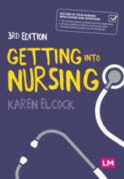 Getting into Nursing: A complete guide to applications, interviews and what it takes to be a nurse, 3rd Edition 2022 EPUB+converted pdf