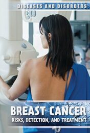 Breast Cancer: Risks, Detection, and Treatment (Diseases & Disorders) Original PDF 2018