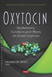 Oxytocin: Biochemistry, Functions and Effects on Social Cognition (Endocrinology Research and Clinical Developments) 1st Ed 2021 Original pdf