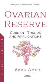 The Ovarian Reserve: Current Trends and Applications (Original PDF)