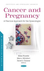 Cancer and Pregnancy: A Practical Approach for the Gynecologist Original PDF 