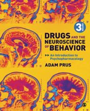 Drugs and the Neuroscience of Behavior: An Introduction to Psychopharmacology, 3rd Edition (Original PDF)