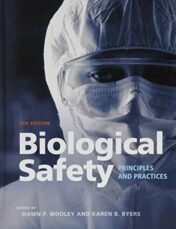 Biological Safety: Principles and Practices, 5th Edition (ASM Books) (Original PDF)