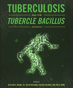 Tuberculosis and the Tubercle Bacillus, 2nd Edition (ASM Books) (Original PDF from Publisher)