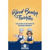 Blood Banker Favorites: A Collection of the Best Recipes for Blood Sample Preparation 2020 Original PDF