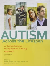 Autism Across the Lifespan: A Comprehensive Occupational Therapy Approach 2018 Original pdf