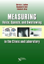 Measuring Voice, Speech, and Swallowing in the Clinic and Laboratory (Original PDF)