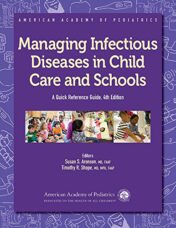 Managing Infectious Diseases in Child Care and Schools: A Quick Reference Guide (American Academy of Pediatrics), 4th Edition (PDF)