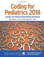 Coding for Pediatrics 2018: A Manual of Pediatric Documentation and Payment (PDF)