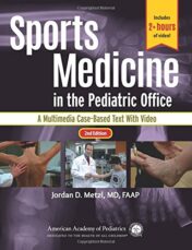 Sports Medicine in the Pediatric Office: A Multimedia Case-Based Text, 2nd Edition (PDF)