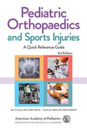 Pediatric Orthopaedics and Sports Injuries: A Quick Reference Guide, 3rd Edition Original PDF 2021